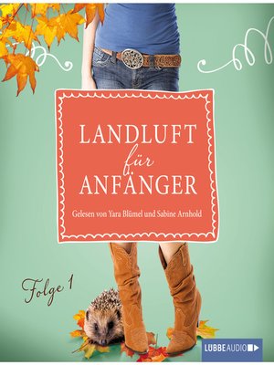 cover image of Landluft für Anfänger, Folge 1